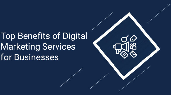 Top Benefits of Digital Marketing Services for Businesses