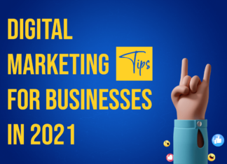 Top Digital Marketing Tips for Businesses in 2021