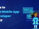 5 Tips on How to Hire a Mobile App Developer